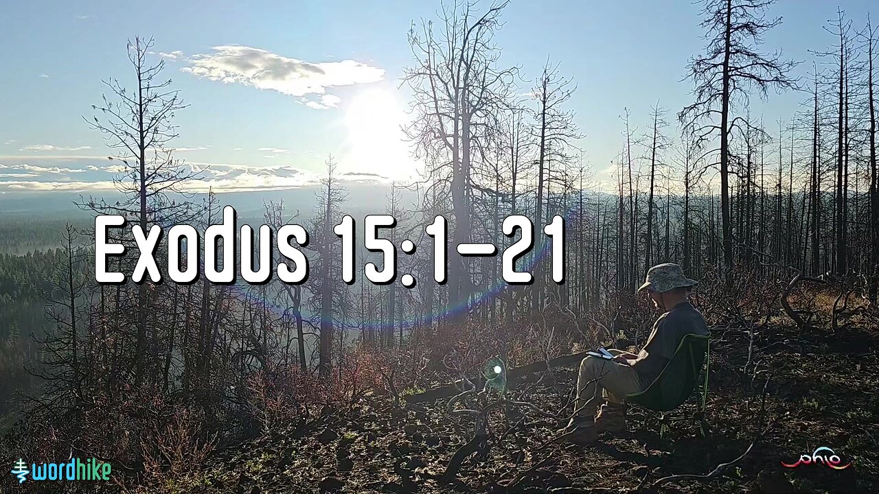 Exodus 15:1-21, Bible Reading in Nature, BSB