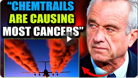 RFK Releases Evidence Most 'Cancer' Is a Fake Disease Caused by Chemtrails