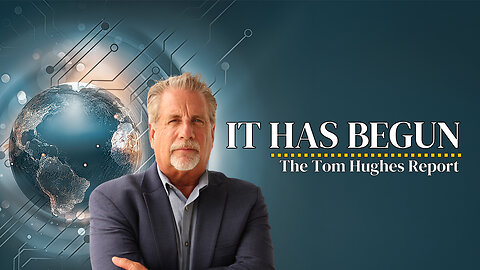 It Has Begun... | The Tom Hughes Report