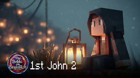 1 John 2 — “Love Over Darkness” | The Bible on BrainRot
