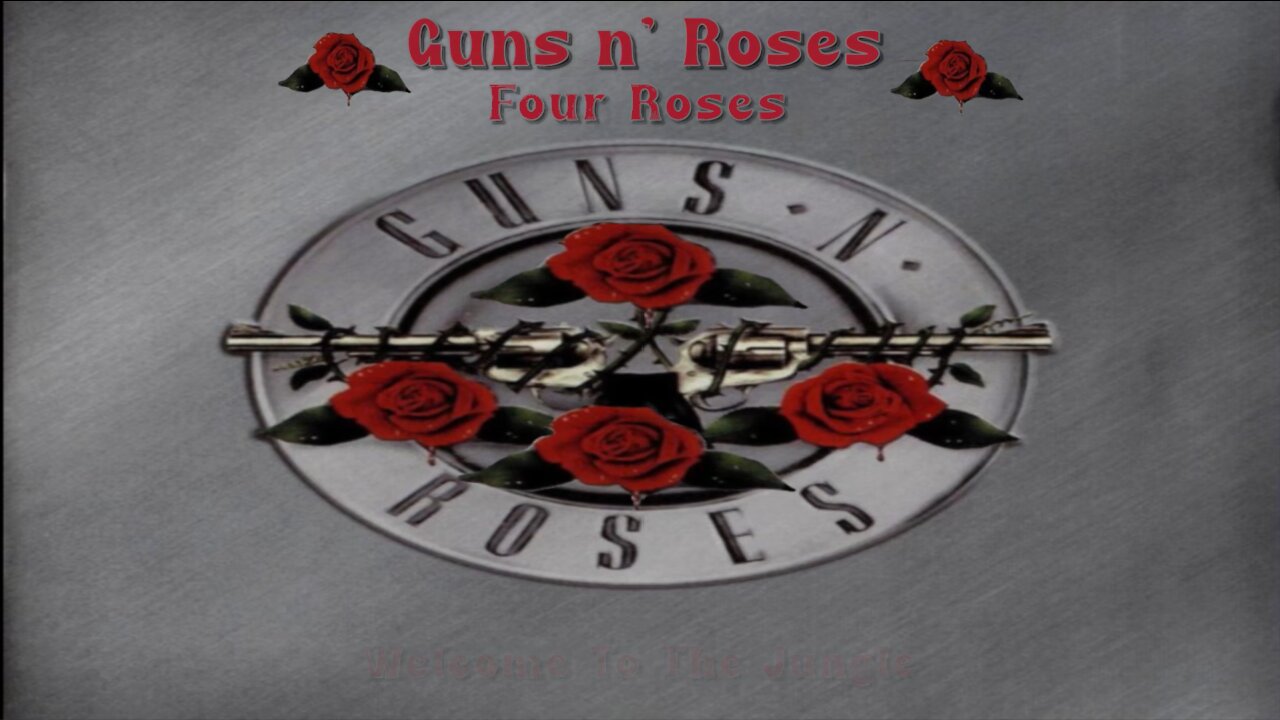 Guns N' Roses - Four Roses ~A SIGOPS Compilation