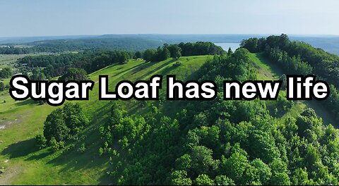 Sugar Loaf has new life