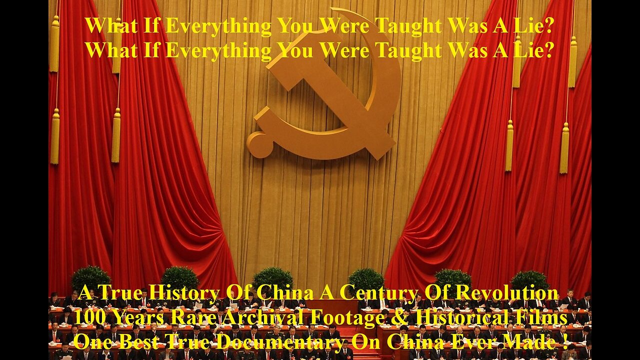 A True History Of China A Century Of Revolution 100 Years Rare Archival Footage & Historical Films