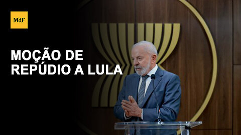 Comissão da Câmara aprova moção de repúdio a Lula