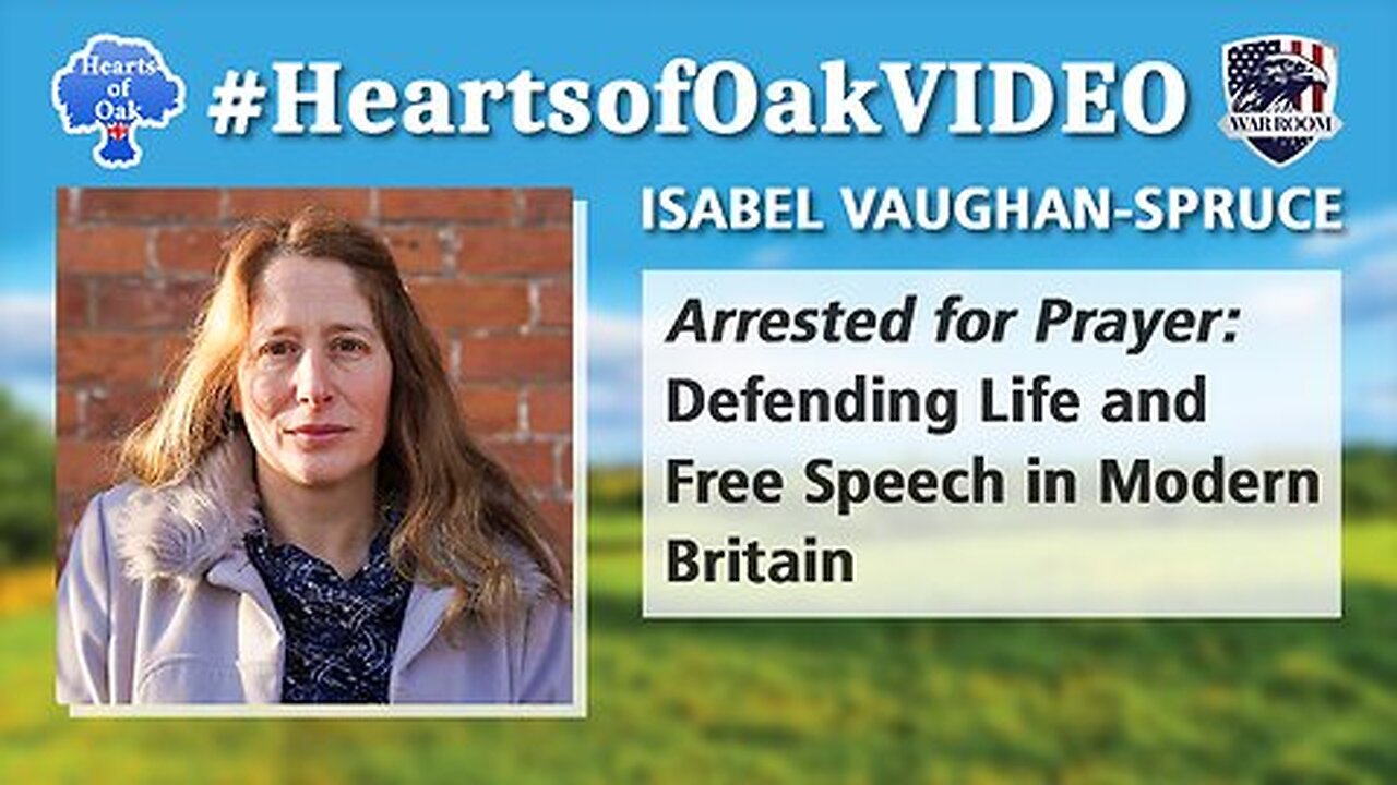 "Isabel Vaughan-Spruce - Arrested for Prayer: Defending Life and Free Speech in Modern Britain"