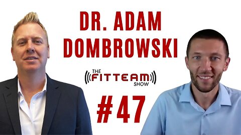 Dr. Adam Dombrowski | Live Wellness | The FITTEAM Show