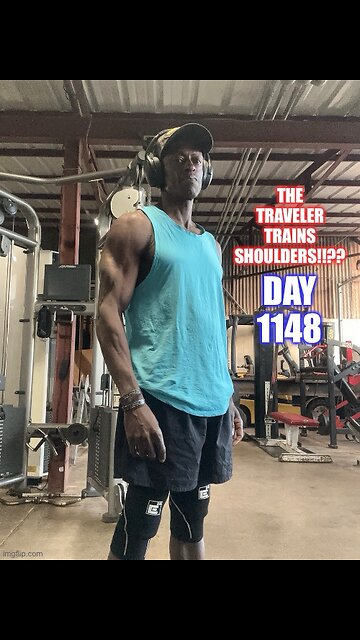 The Traveler Trains Shoulders!!?? (Day 1148)