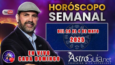 💫 Horoscopo Semanal Del 28 Al 4 de Mayo 2025