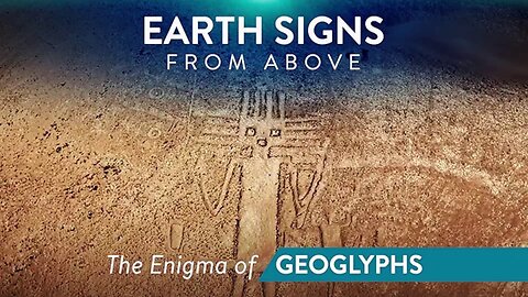 Earth Signs from Above S01E03 - The Enigma of Geoglyphs