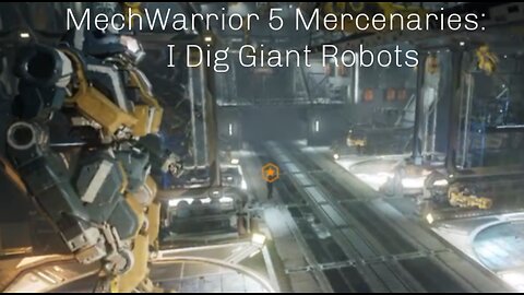 MechWarrior 5 Mercenaries: Chicks Dig Giant Robots