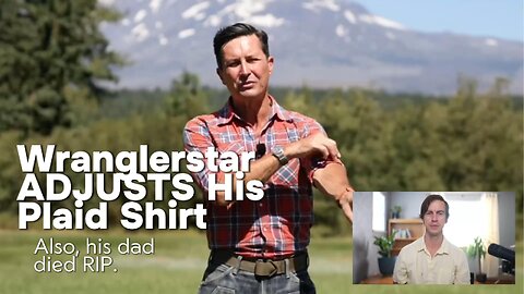 Wranglerstar ADJUSTS His Plaid Shirt