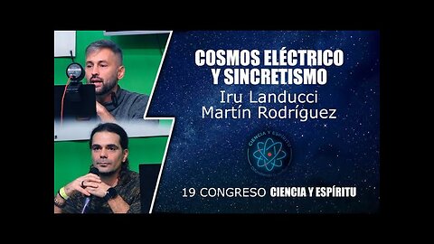 COSMOS ELÉCTRICO Y SINCRETISMO - Iru Landucci y Martín Rodríguez | CyE 19