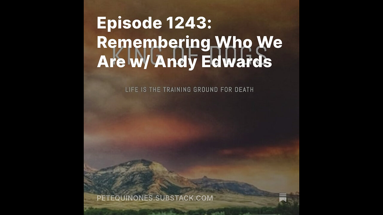 Episode 1243: Remembering Who We Are w/ Andy Edwards