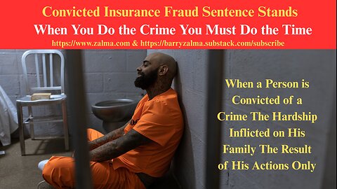 Convicted Insurance Fraud Sentence Stands