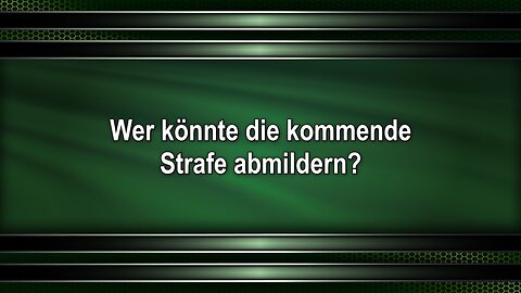 Wer könnte die kommende Strafe abmildern?