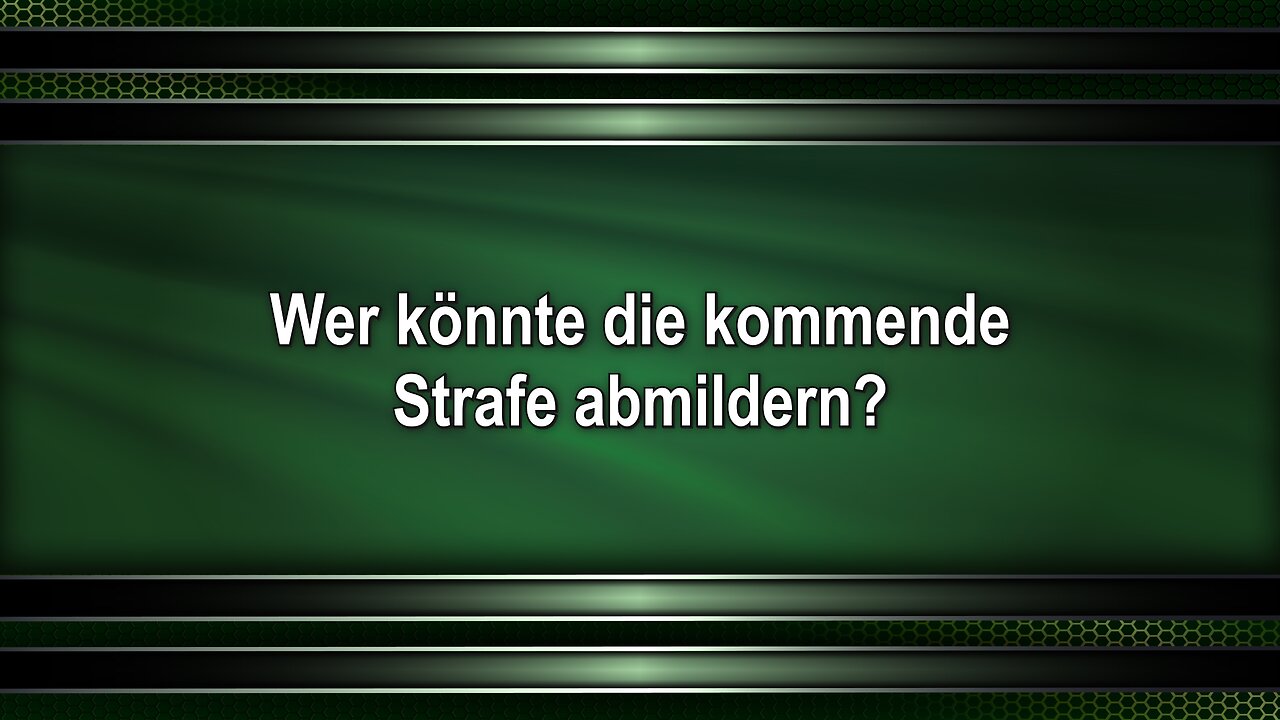 Wer könnte die kommende Strafe abmildern?
