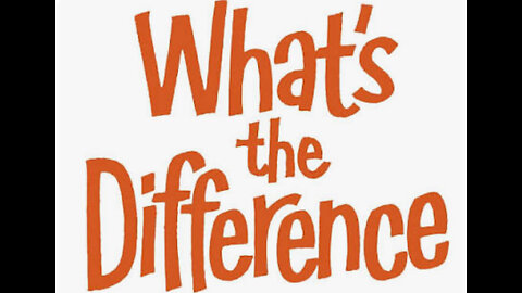 What’s the difference between?