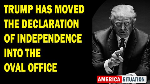 X22 Report Huge Intel: TRUMP Has Moved The Declaration Of Independence Into The Oval Office