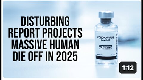 "Predicted Massive Human Die-Off in 2025"