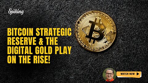 🚀 Bitcoin Strategic Reserve & The Digital Gold Play on the Rise!