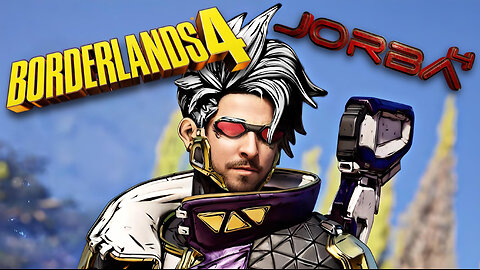🔴Live-Jorba4- Borderlands 4