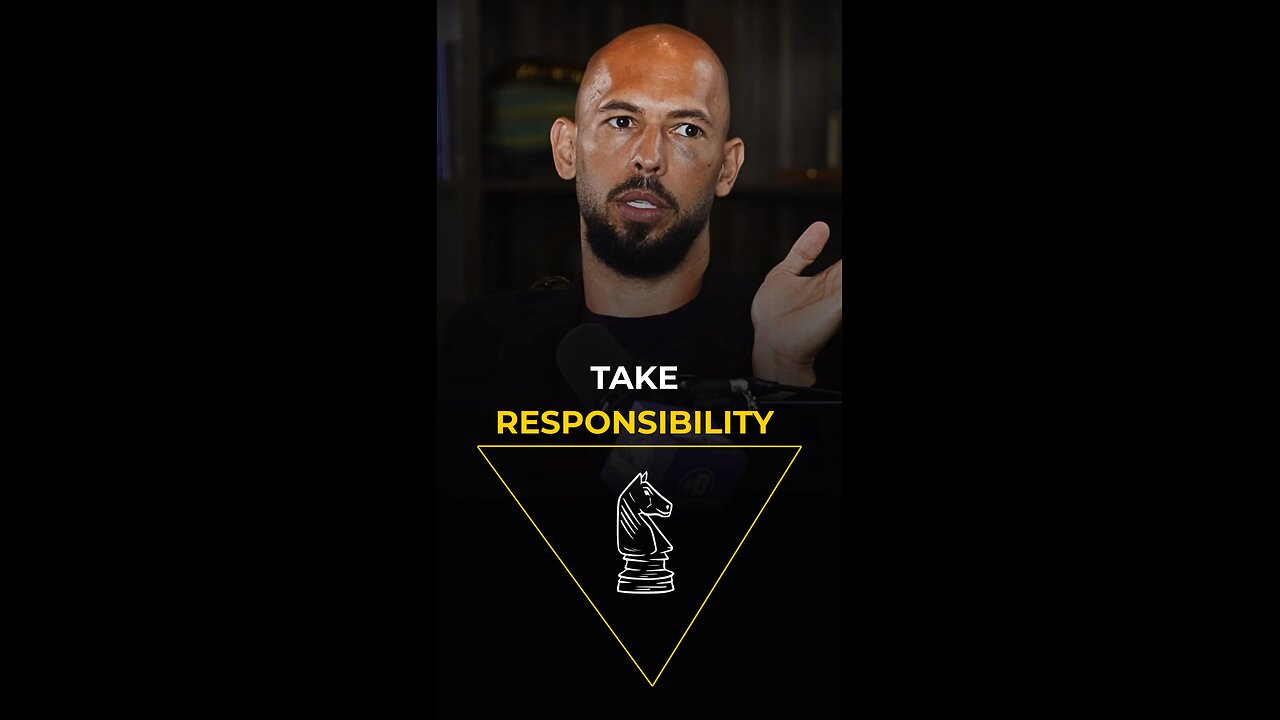 YOU SHOULD TAKE ABSOLUTE RESPONSIBILITY FOR EVERYTHING!🚨