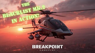 Ghost Recon® Breakpoint - Blacklist MK.2 In action!!