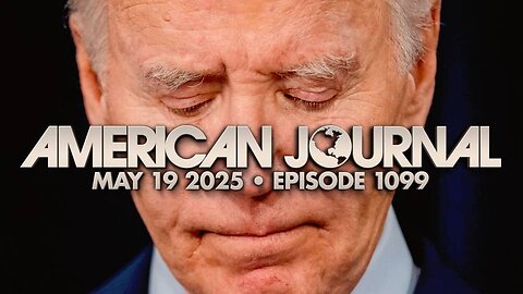 The American Journal MONDAY FULL SHOW - 05/19/2025