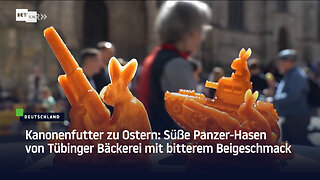 Kanonenfutter zu Ostern: Süße Panzer-Hasen von Tübinger Bäckerei mit bitterem Beigeschmack