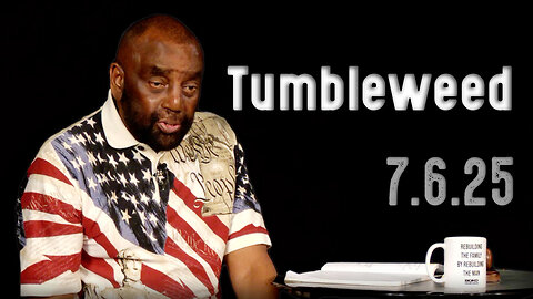 Are you a tumbleweed? | Church 7/6/25