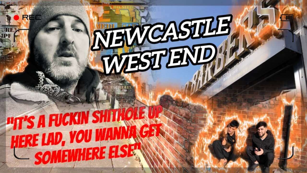 NEWCASTLE WEST END Barber Shops & Are you YouTube Famous?