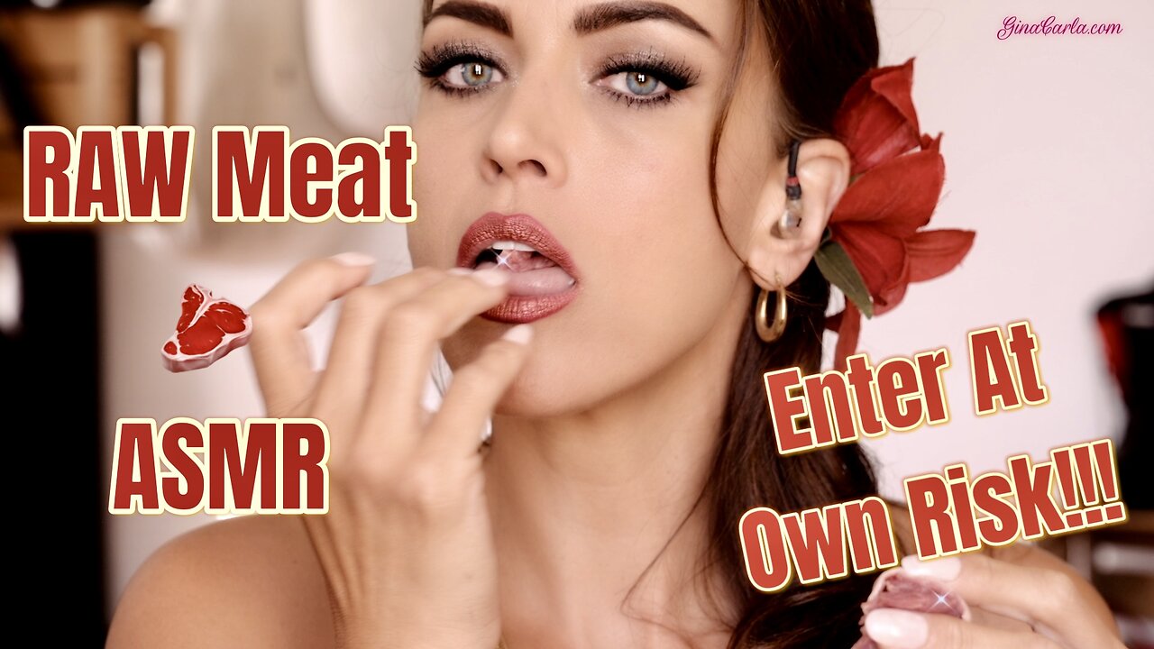 ASMR Gina Carla 🥩 Raw Meat!