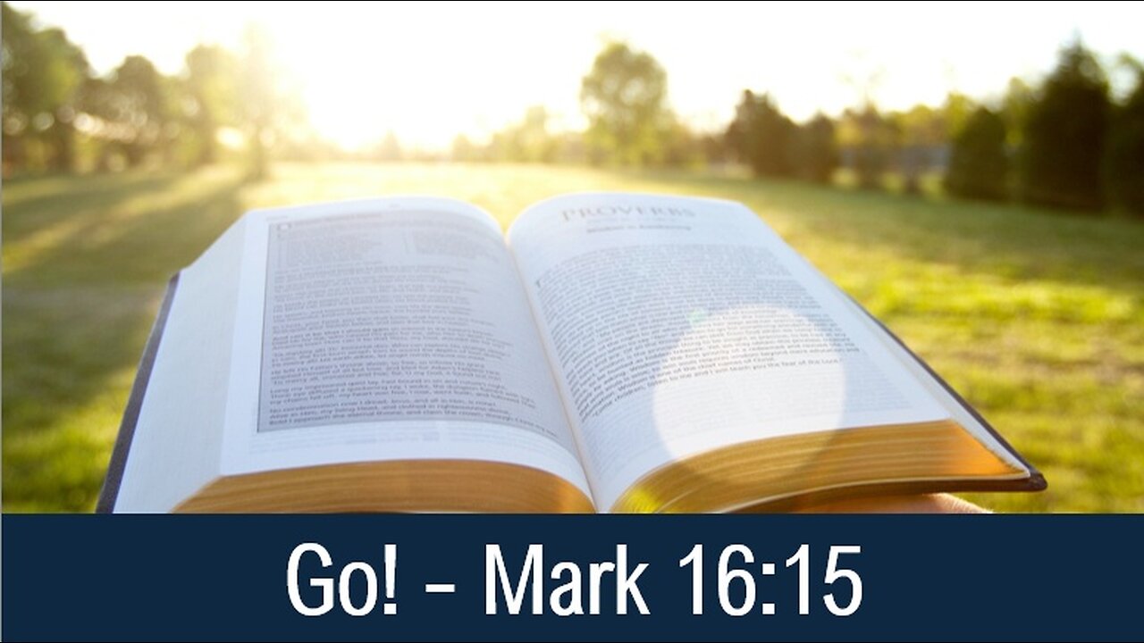 Go! - Mark 16:15