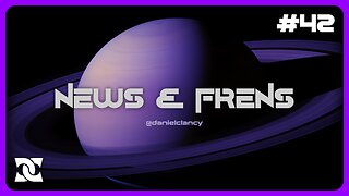 News & Frens | Episode #42