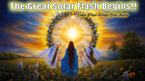 🌟 “IT'S ALREADY HAPPENING! The Great Solar Flash Begins – Humanity Is Awakening 🔥✨” 🕉