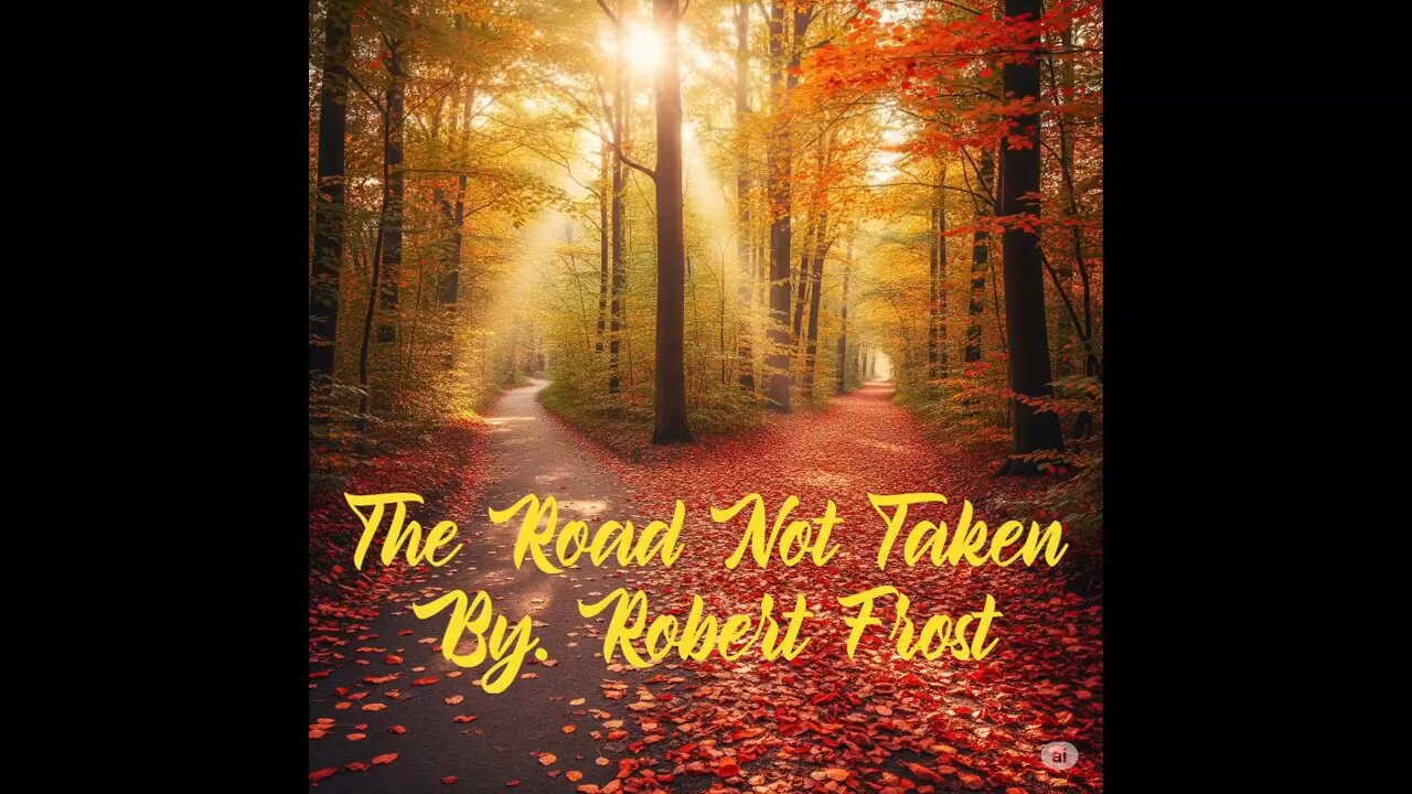 The Road Not Taken By Robert Frost