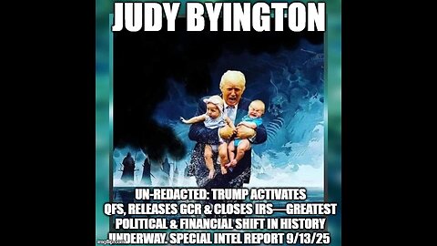 Judy Byington: Un-Redacted: Special Intel Report 9/13/25