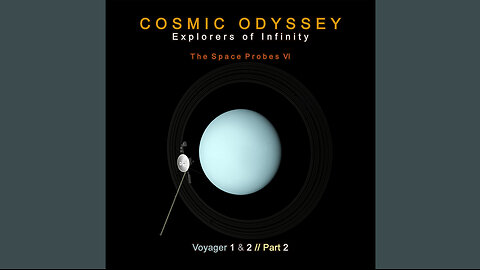 The Space Probes VI - Voyager 1 & 2 - Part 2 (Cathy and the Dreamer)