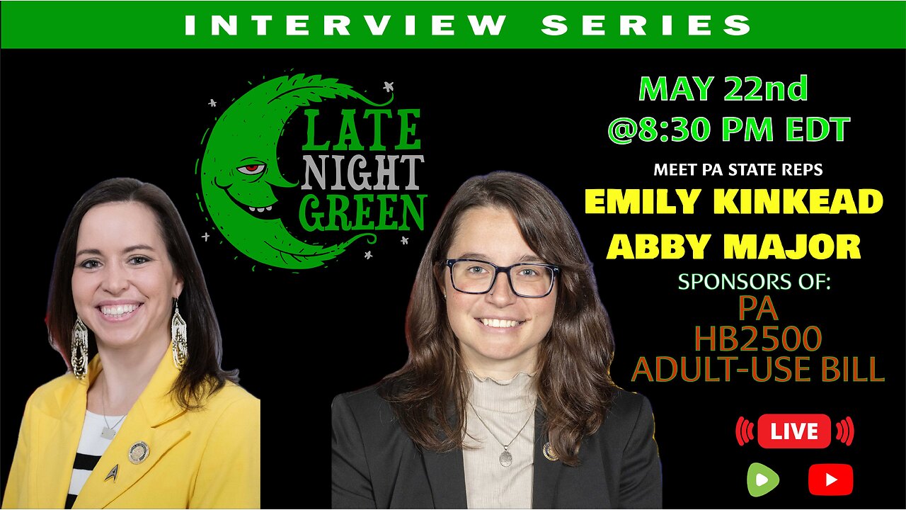 PA Reps Emily Kinkead & Abby Major Talk Bipartisan Cannabis Legalization