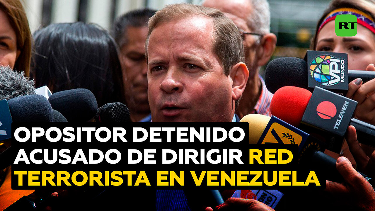 Detienen a dirigente opositor acusado de liderar una red terrorista en Venezuela