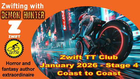 26 02 01 Zwift TT Club - Coast to Coast