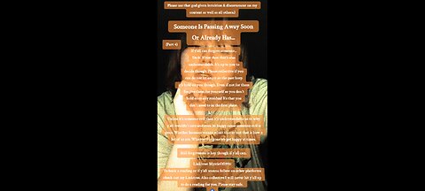 Someone Is Passing Away Soon Or Already Has (Part 4-4)