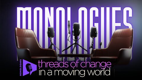 Threads of Change in a Moving World