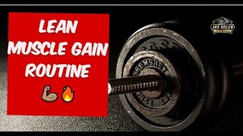 The Secret to Building Lean Muscle (Ultimate Guide)