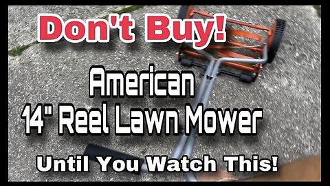 Don't Buy an American Reel Lawn Mower 14 inch Cut Until You Watch This review.