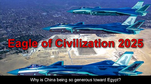 China & Egypt Confront Israel: Eagle of Civilization 2025