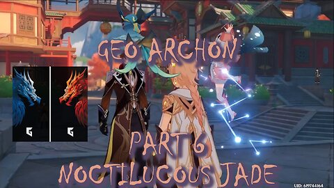 Genshin Impact | GEO Archon Part 6