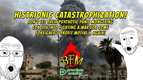 Hystionic Catastrophizing