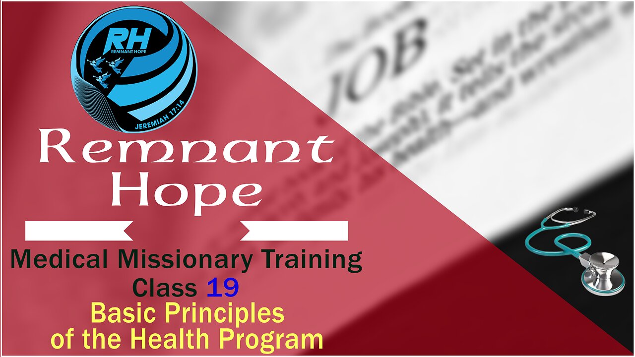 2019 Medical Missionary Training Class 19: Basic Principles of the Health Program