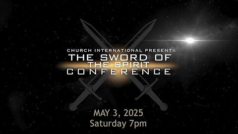 Robin D Bullock - The Sword of The Spirit Conference - Host Robin D Bullock - 5.3.2025 Saturday 7pm